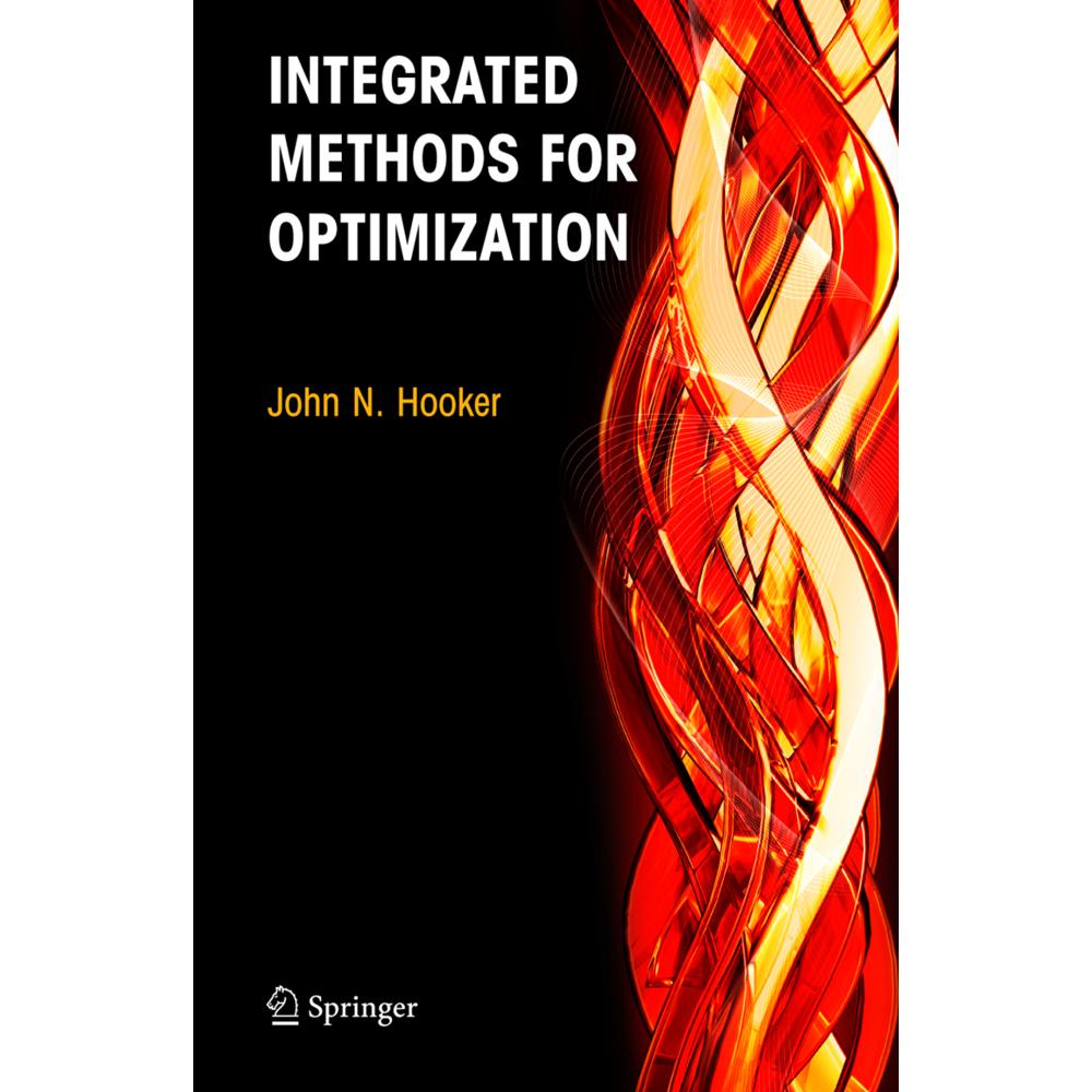 Integrated Methods for Optimization, Fachbücher von John N. Hooker