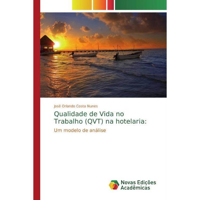Qualidade de Vida no Trabalho (QVT) na hotelaria:, Fachbücher von José Orlando Costa Nunes
