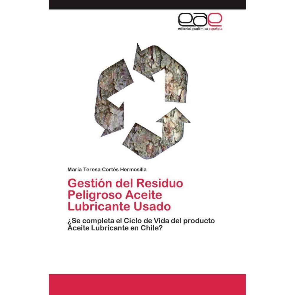 Gestión del Residuo Peligroso Aceite Lubricante Usado, Fachbücher