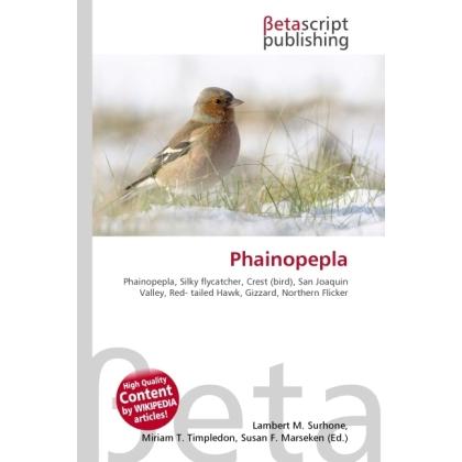 Thumbnail - Phainopepla, Fachbücher von Susan F. Marseken, Lambert M. Surhone, Miriam T. Timpledon