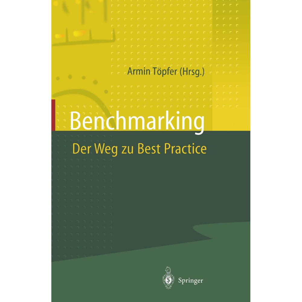 Benchmarking Der Weg zu Best Practice, Fachbücher von Armin Töpfer