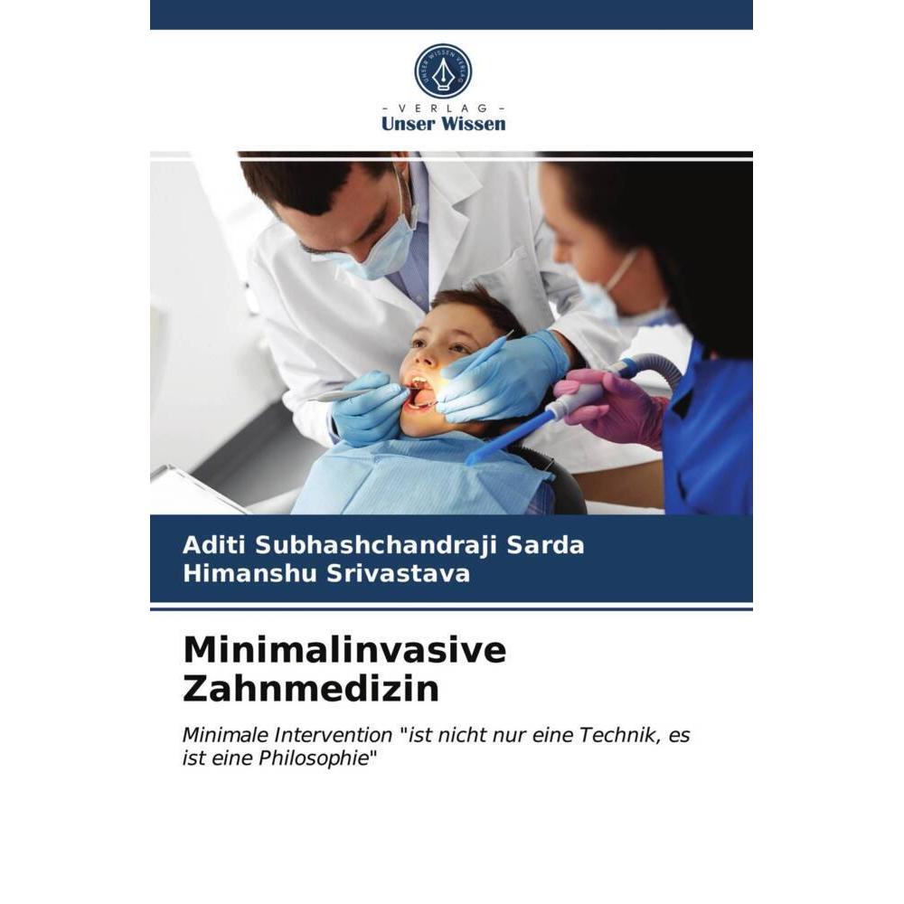 Minimalinvasive Zahnmedizin, Fachbücher von Himanshu Srivastava, Aditi Subhashchandraji Sarda