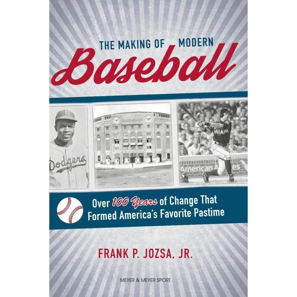 Josza:The Making of Modern Baseball, Sachbücher von Frank P. Josza