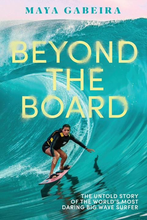 Abrams & Chronicle Beyond the Board (Englisch, Maya Gabeira, 2025)