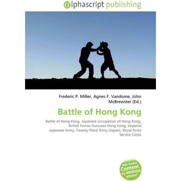 Thumbnail - Battle of Hong Kong, Fachbücher von Agnes F. Vandome, Frederic P. Miller, John McBrewster