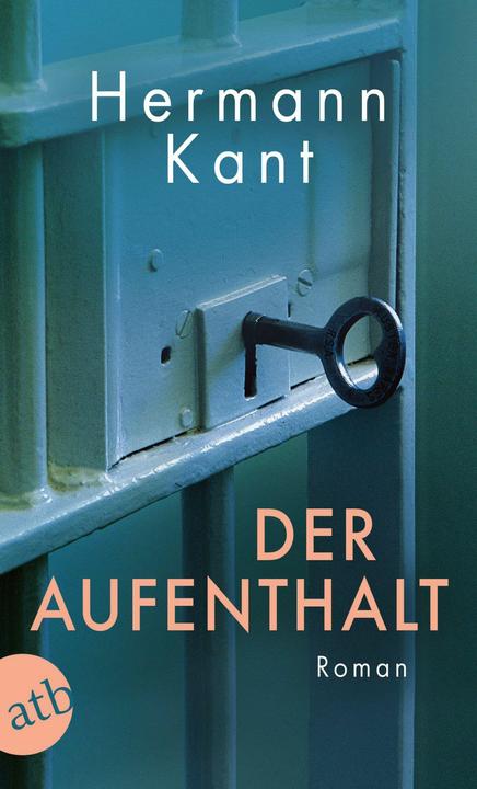Der Aufenthalt (Deutsch, Hermann Kant, 2021)