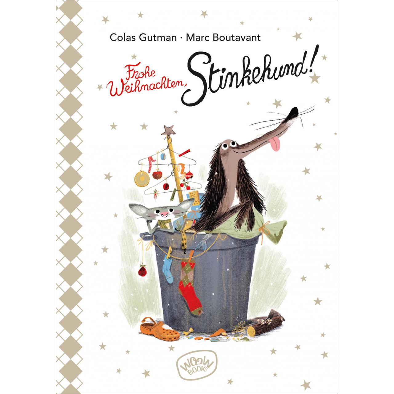 Frohe Weihnachten, Stinkehund! (Bd. 3), Kinderbücher von Colas Gutman, Marc Boutavant, Julia Süssbrich