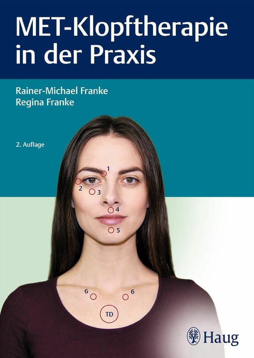 Produktbild MET-Klopftherapie in der Praxis (Deutsch, Rainer-Michael Franke, Regina Franke, 2019)