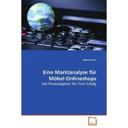 Eine Marktanalyse für Möbel-Onlineshops, Fachbücher