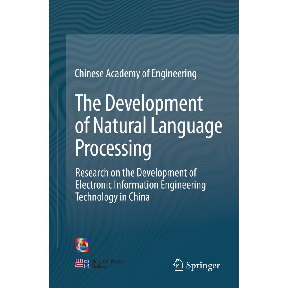 The Development of Natural Language Processing, Fachbücher von China Info & Comm Tech Grp Corp