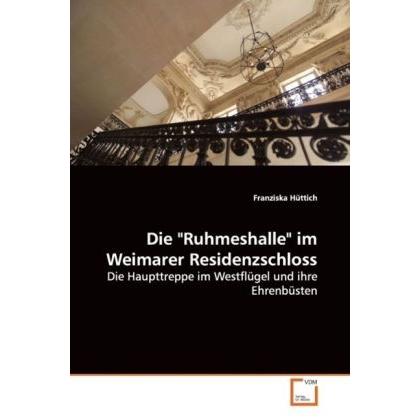 Die 'Ruhmeshalle' im Weimarer Residenzschloss, Fachbücher