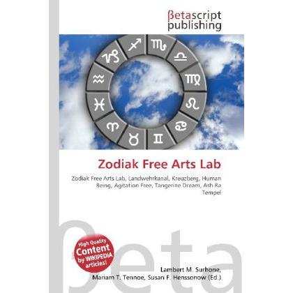 Zodiak Free Arts Lab, Fachbücher von Lambert M. Surhone, Miriam T. Timpledon, Susan F. Marseken