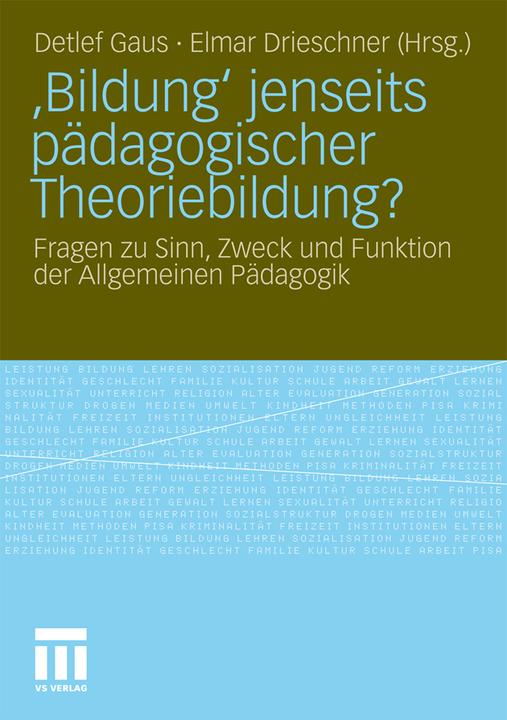 Produktbild Bildung jenseits pädagogischer Theoriebildung? (Deutsch, Detlef Gaus, Elmar Drieschner, 2010)