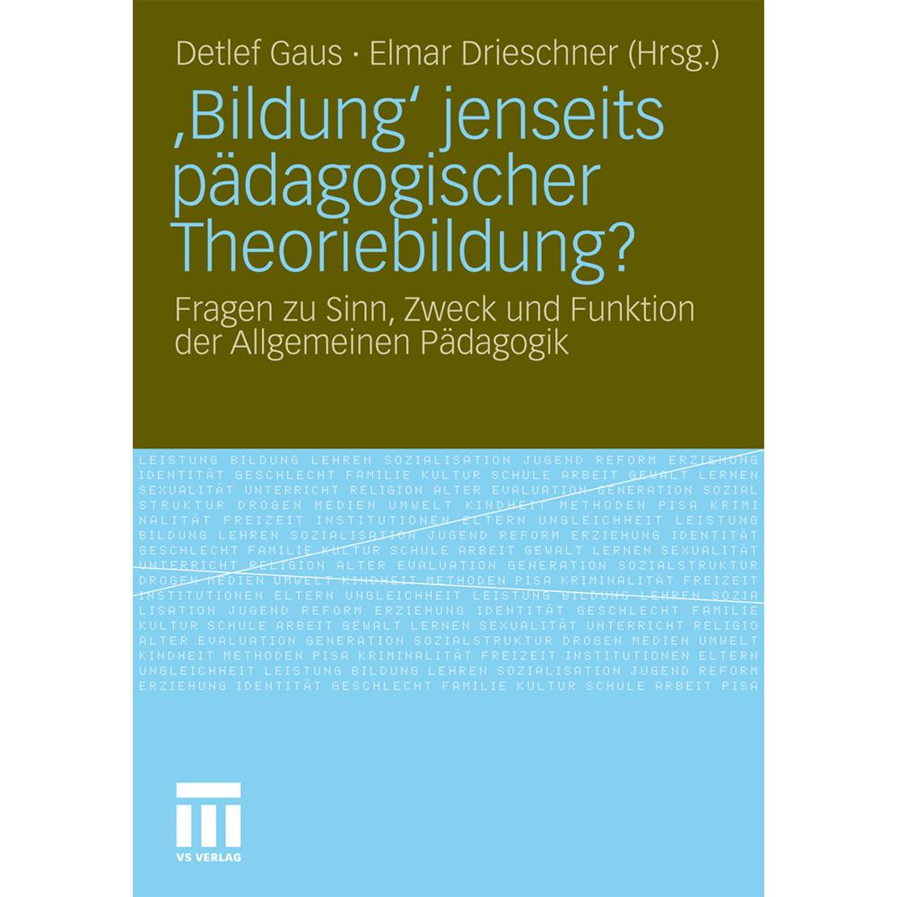 Bildung jenseits pädagogischer Theoriebildung?, Fachbücher von Detlef Gaus, Elmar Drieschner