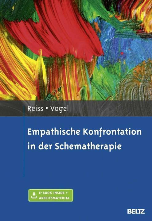 Produktbild Empathische Konfrontation in der Schematherapie (Deutsch, Friederike Vogel, Neele Reiss, 2014)