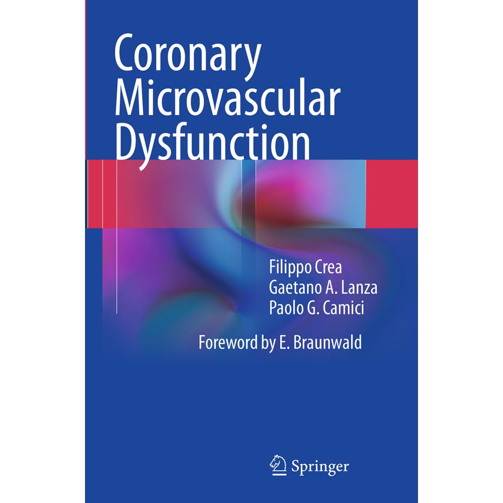 Coronary Microvascular Dysfunction, Fachbücher von Gaetano A. Lanza, Paolo G. Camici, Filippo Crea