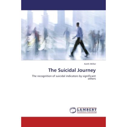 The Suicidal Journey, Fachbücher von Keith Miller