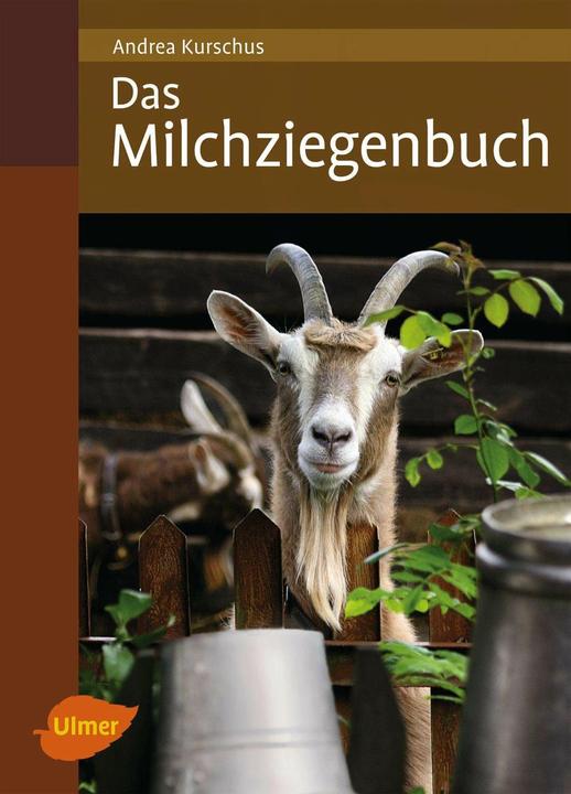 Produktbild Das Milchziegenbuch (Deutsch, Andrea Kurschus, 2012)