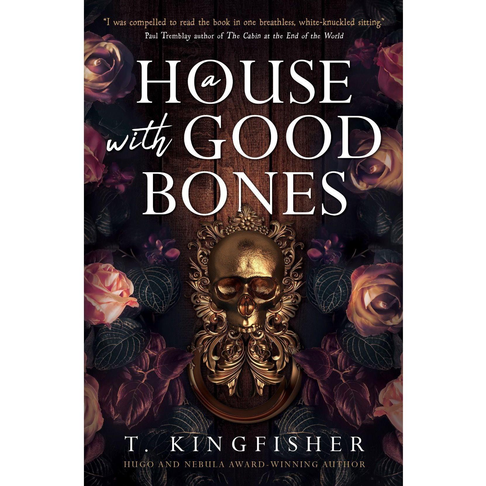 A House with Good Bones, Belletristik von T. Kingfisher