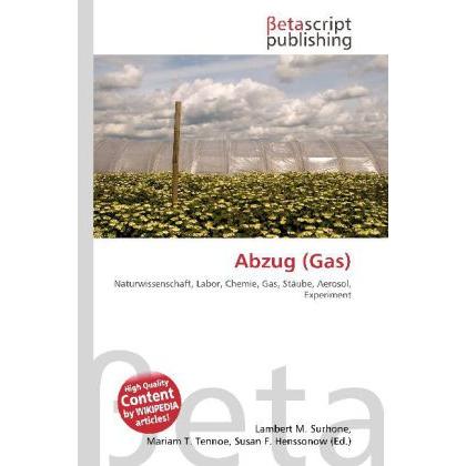 Thumbnail - Abzug (Gas), Fachbücher von Lambert M. Surhone, Miriam T. Timpledon, Susan F. Marseken