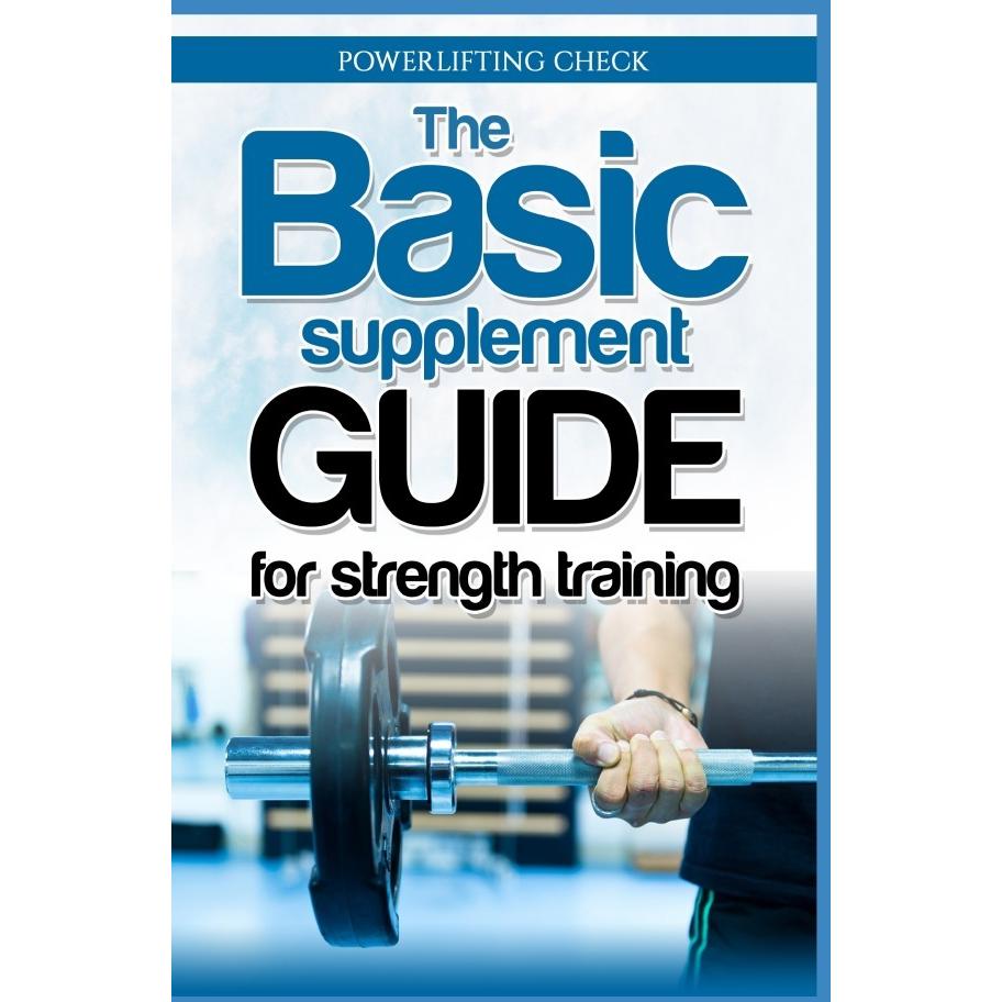 The Basic Supplement Guide for Strength Training, Ratgeber von Thorsten Hawk