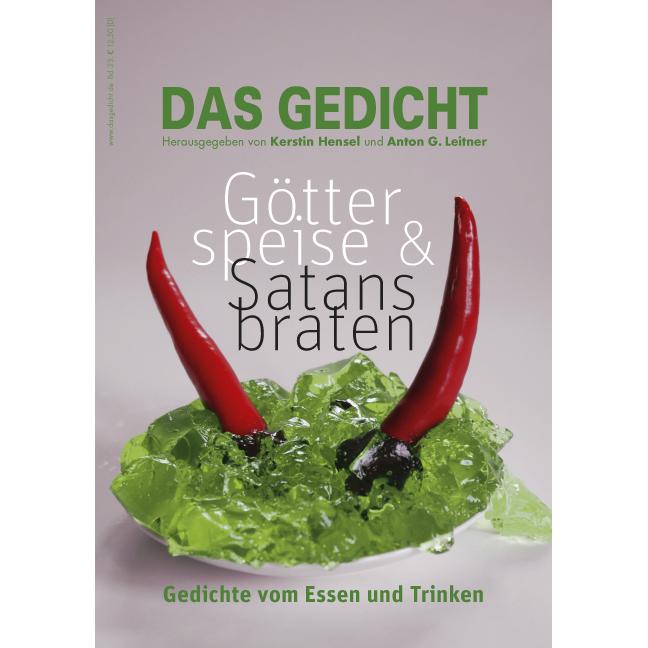 Das Gedicht 23. Götterspeise & Satansbraten, Belletristik von Anton G. Leitner, Kerstin Hensel