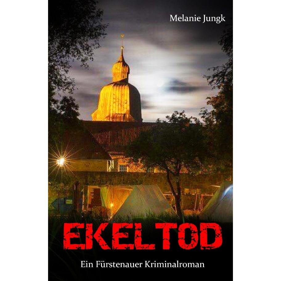 Ekeltod, Belletristik von Melanie Jungk