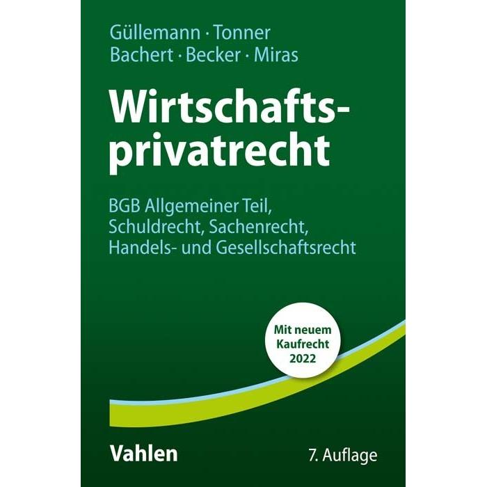Wirtschaftsprivatrecht, Fachbücher von Antonio Miras, Dirk Güllemann, Udo Becker, Patric Bachert, Norbert Tonner