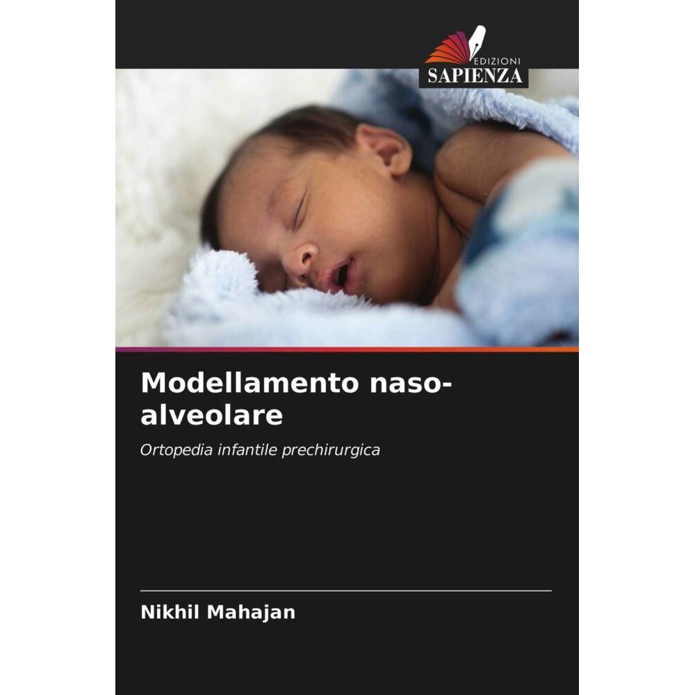 Modellamento naso-alveolare, Fachbücher von Nikhil Mahajan