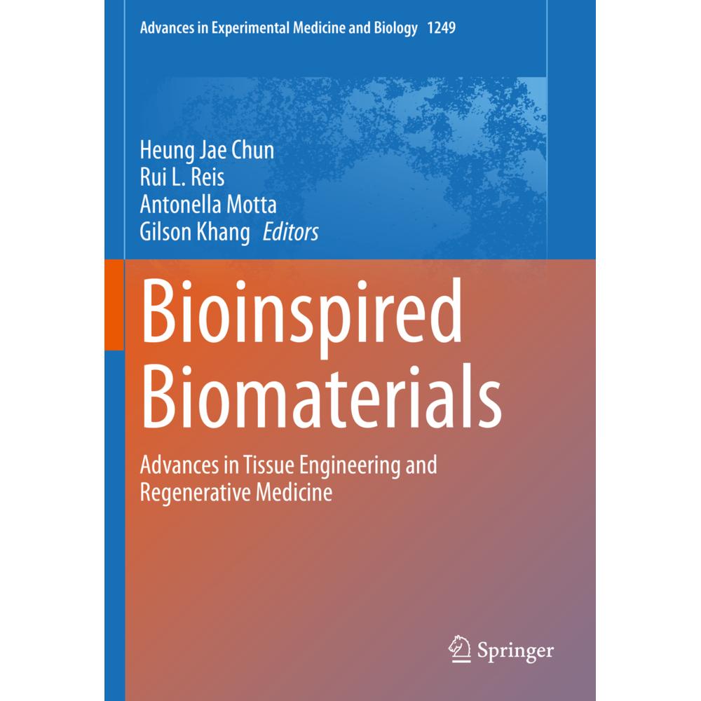 Bioinspired Biomaterials, Fachbücher von Rui L. Reis, Gilson Khang, Heung Jae Chun, Antonella Motta