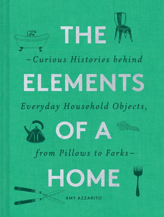 Produktbild Abrams & Chronicle Azzarito:The Elements of a Home (Englisch, Amy Azzarito, 2020)
