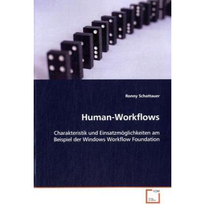 Human-Workflows, Fachbücher von Ronny Schattauer