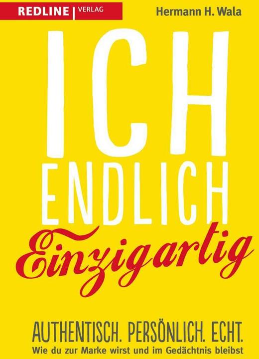 Produktbild Ich, endlich einzigartig (Deutsch, Hermann H. Wala, 2018)