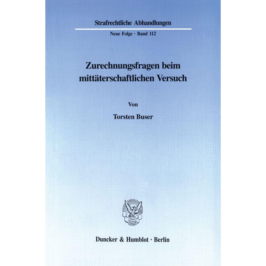 Zurechnungsfragen beim mittäterschaftlichen Versuch., Fachbücher
