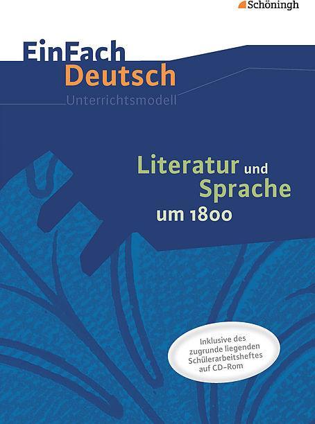 Produktbild Literatur und Sprache um 1800. Arbeitsheft (Deutsch, Martin, Zurwehme, 2015)