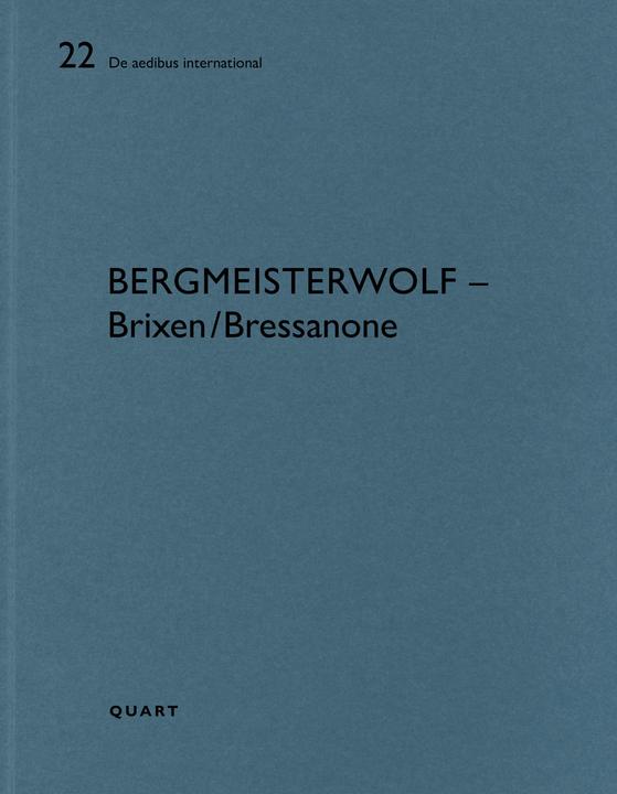 bergmeisterwolf – Brixen/Bressanone (Deutsch, Englisch, Luca Molinari, Simona Galateo, 2021)