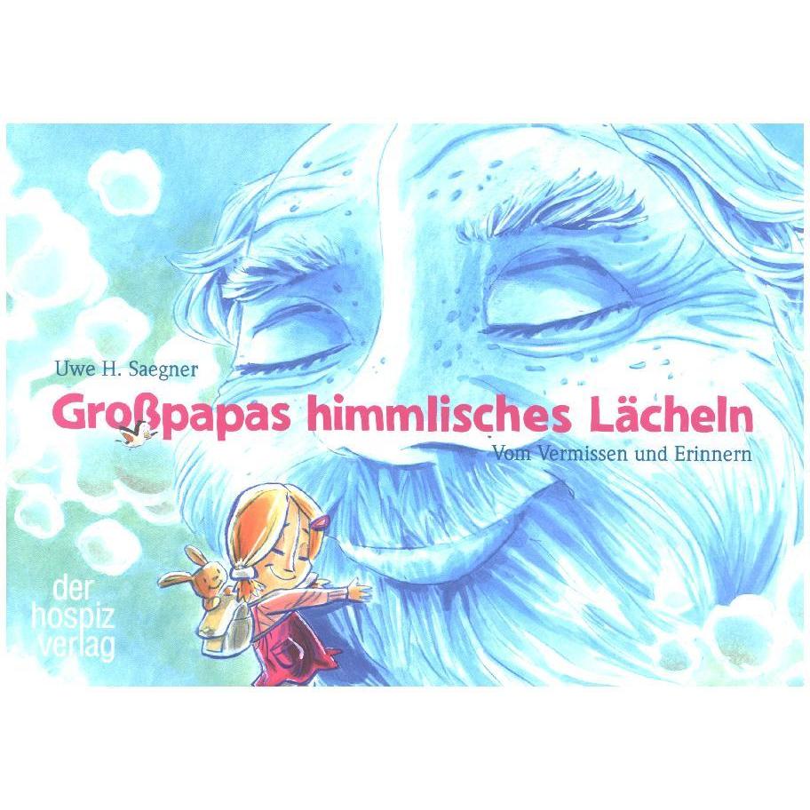 Grosspapas himmlisches Lächeln, Kinderbücher von Uwe Saegner