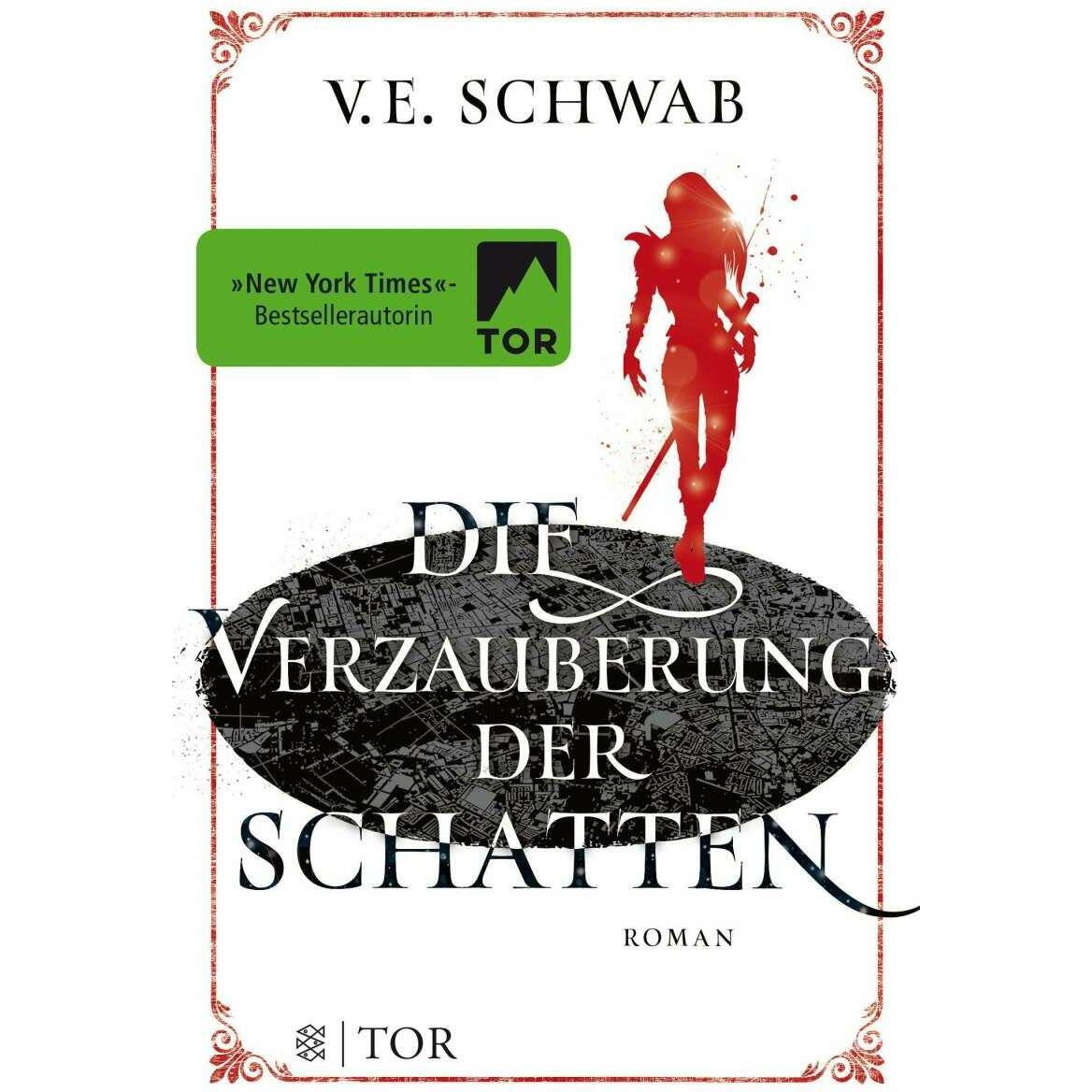 Die Verzauberung der Schatten, Belletristik von V. E. Schwab, Petra Huber