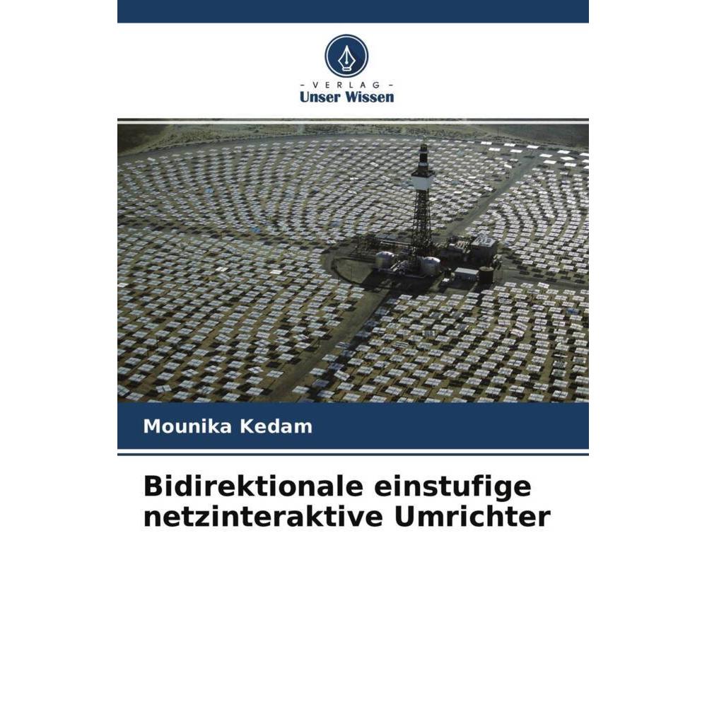 Bidirektionale einstufige netzinteraktive Umrichter, Fachbücher von Mounika Kedam