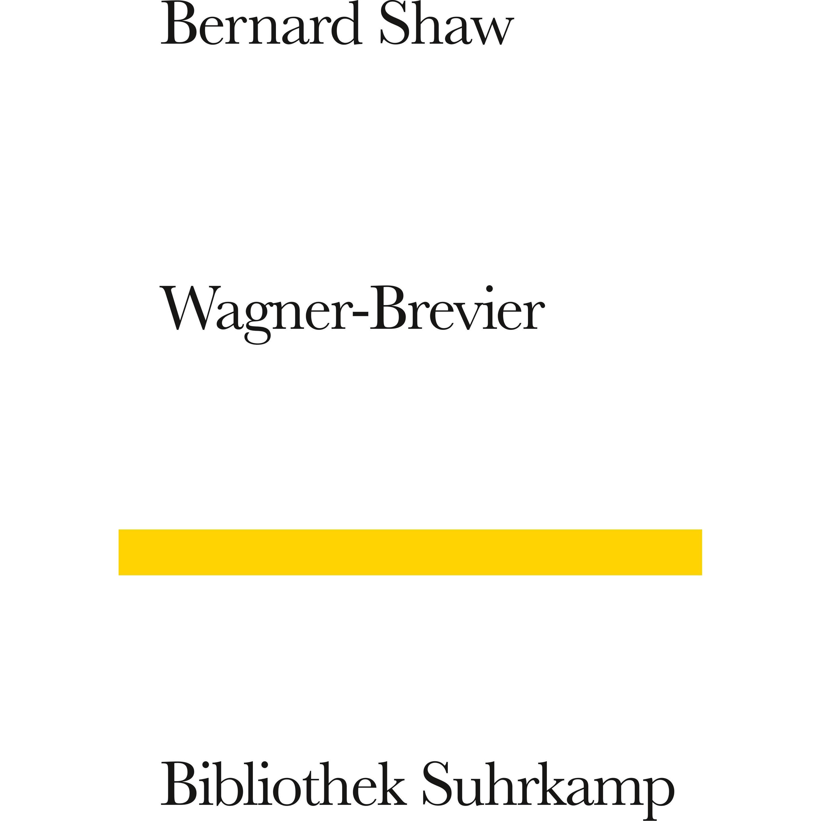 Ein Wagner-Brevier, Belletristik von George Bernard Shaw, Joachim Kaiser, Bruno Vondenhoff