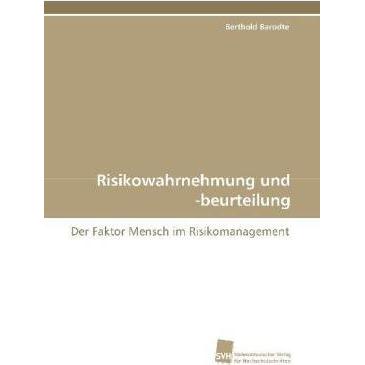 Risikowahrnehmung und -beurteilung, Fachbücher von Berthold Barodte