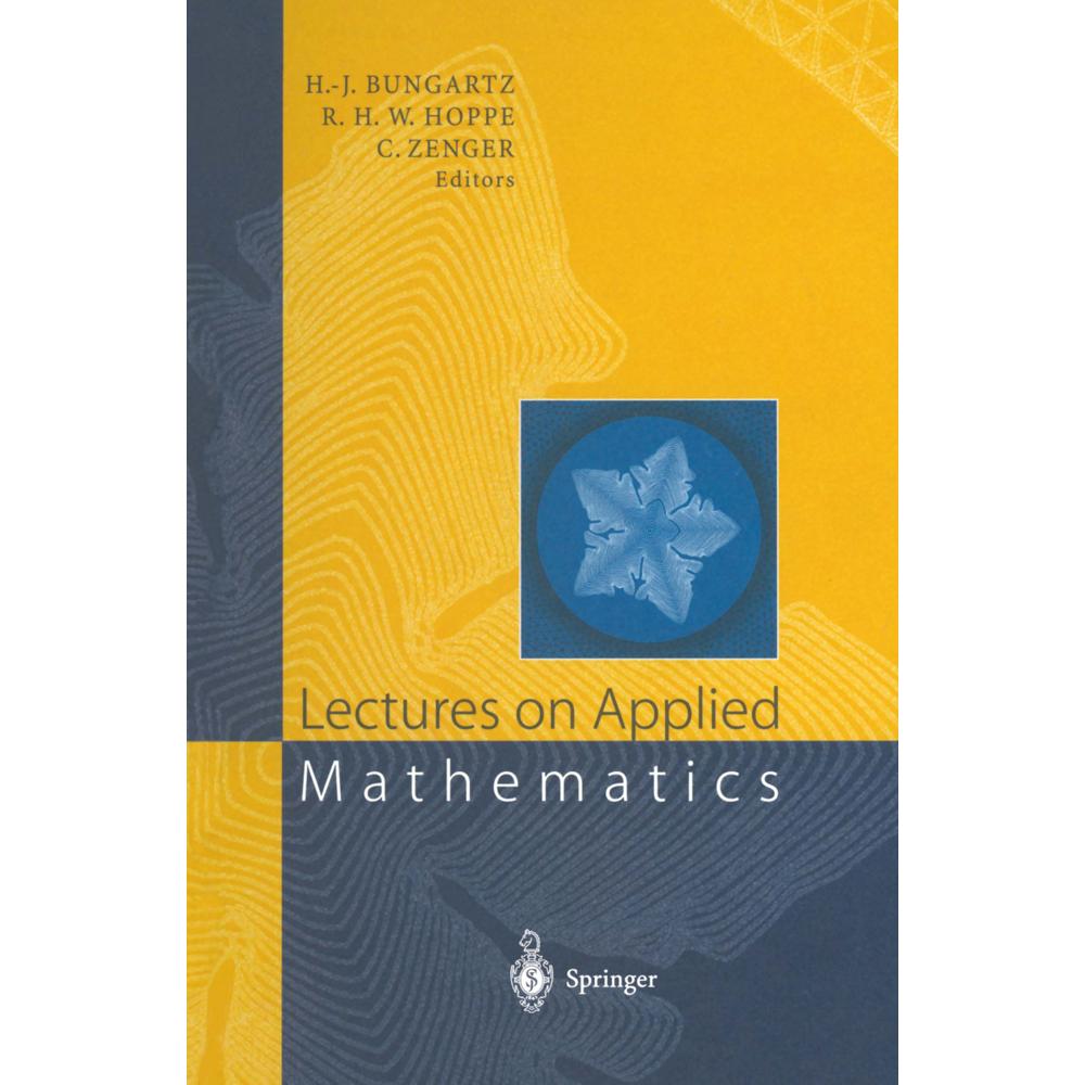 Lectures on Applied Mathematics, Fachbücher von Ronald W. Hoppe, Hans-Joachim Bungartz, Christoph Zenger