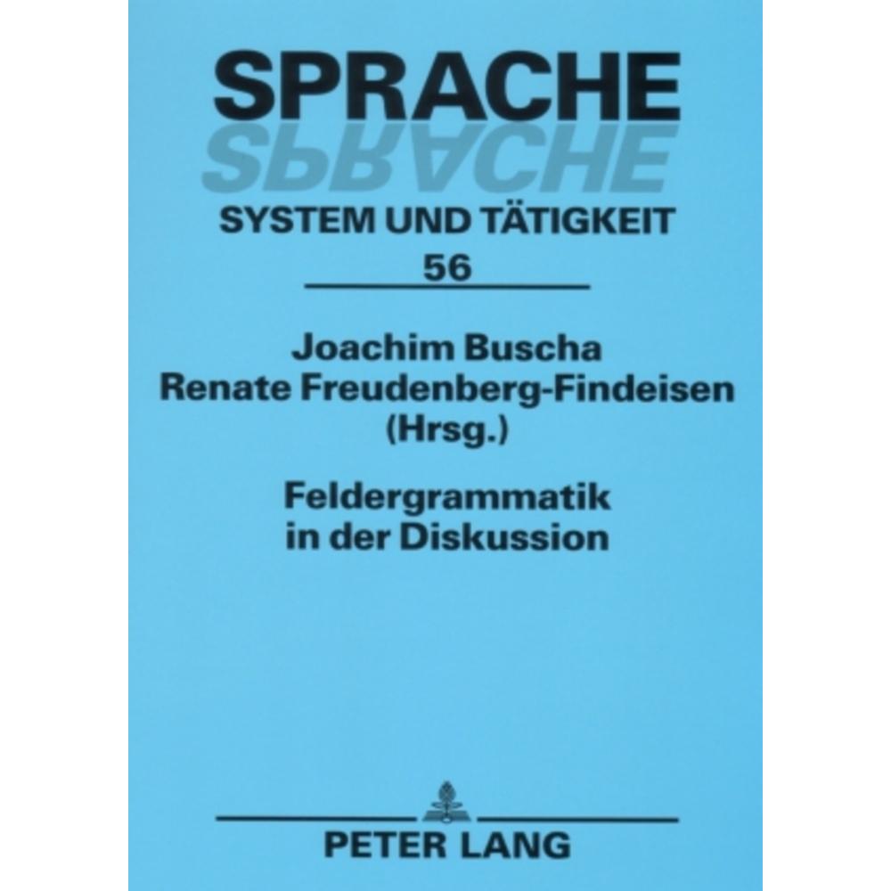 Feldergrammatik in der Diskussion, Fachbücher von Joachim Buscha, Renate Freudenberg-Findeisen
