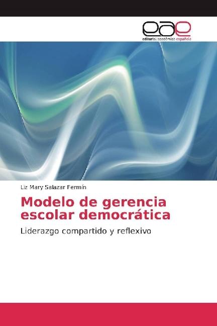 Produktbild Modelo de gerencia escolar democrática (Liz Mary Salazar Fermín, 2017)