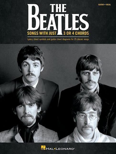 Produktbild The Beatles: Songs With Just 3 Or 4 Chords (Guitar & Vocal Book) (Englisch, The Beatles, 2018)