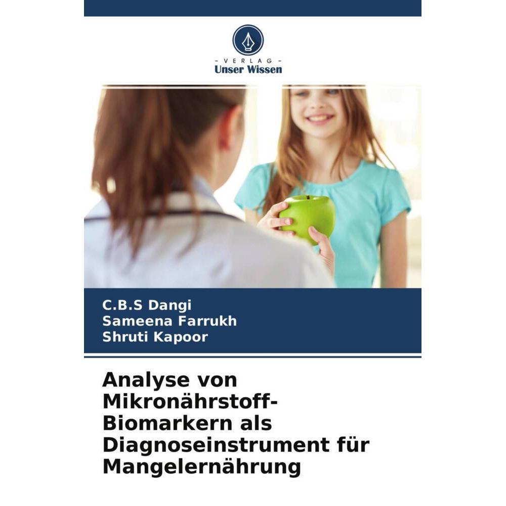 Analyse von Mikronährstoff-Biomarkern als Diagnoseinstrument für Mangelernährung, Fachbücher von Shruti Kapoor, Sameena ...