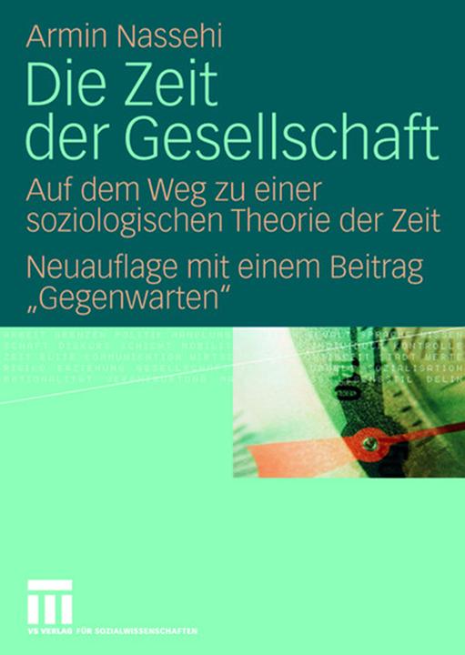 Produktbild Die Zeit der Gesellschaft (Deutsch, Armin Nassehi, 2008)