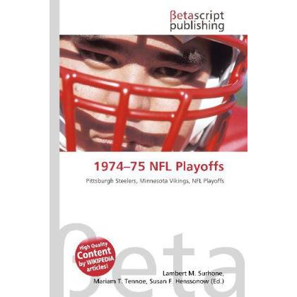1974 75 NFL Playoffs, Ratgeber von Lambert M. Surhone, Mariam T. Tennoe, Susan F. Henssonow