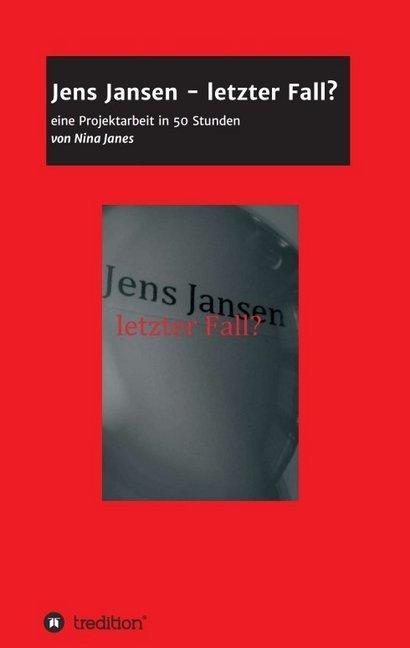 Produktbild Jens Jansen - letzter Fall? (Deutsch, Nina Janes, 2017)