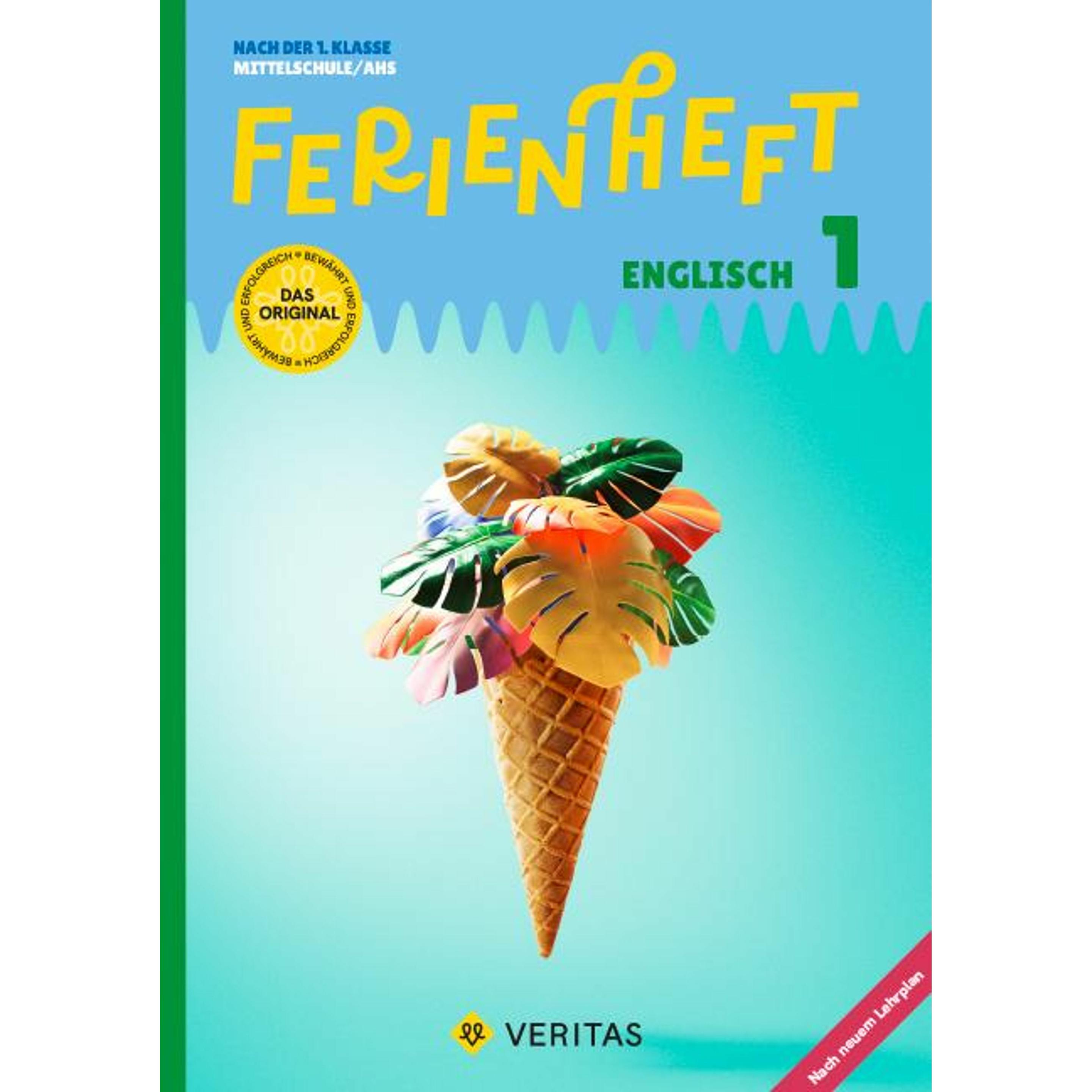 Englisch Ferienhefte, NMS und AHS, 5. Schuljahr, Ferienheft Englisch 1. Klasse MS/AHS, Nach der 1., Schulbücher von Rena...